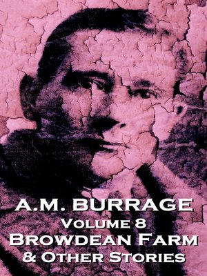 cover image of A. M. Burrage, Volume 8